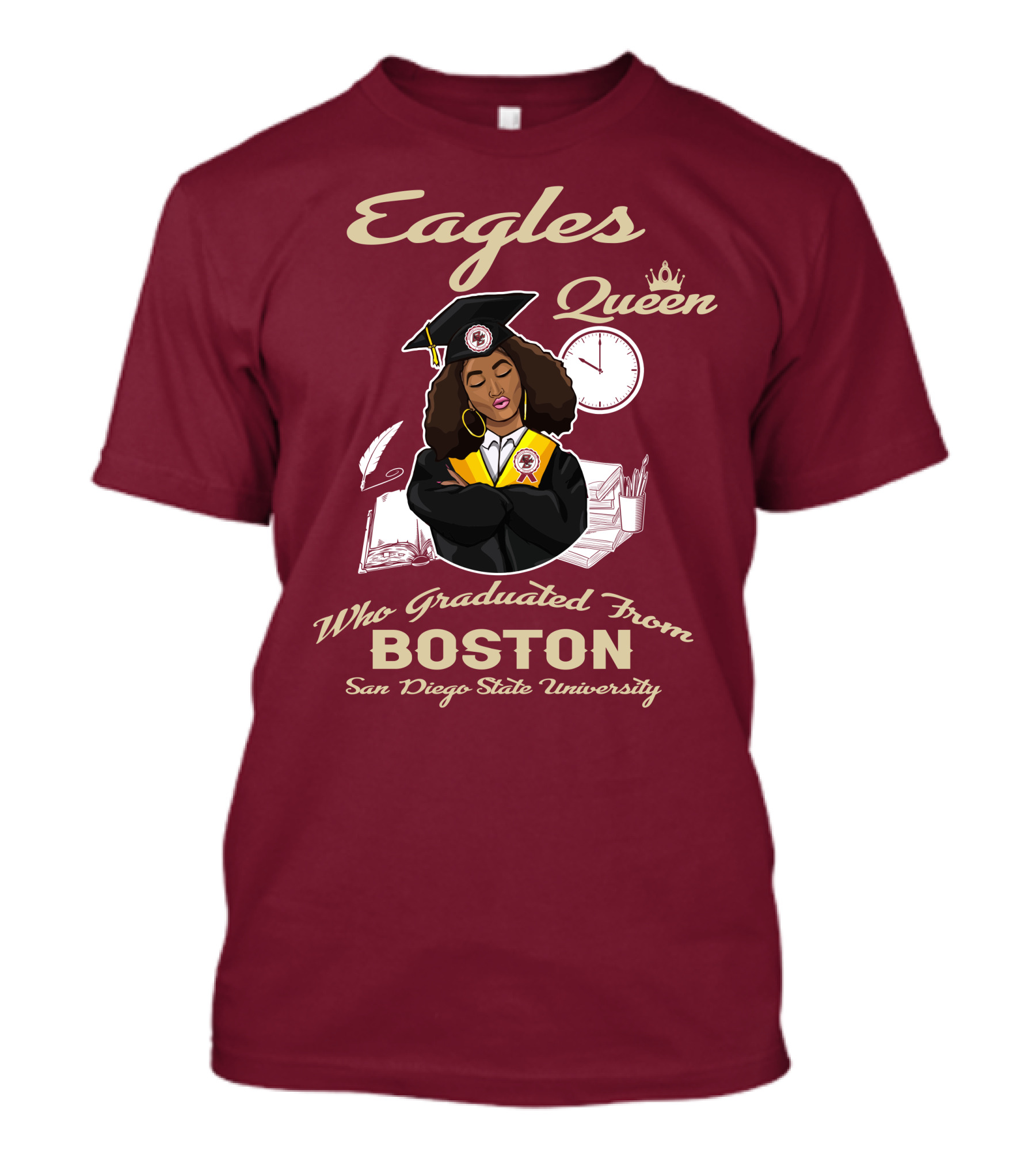Eagles Queen Who Graduated From Boston San Diego State University T-Shirt