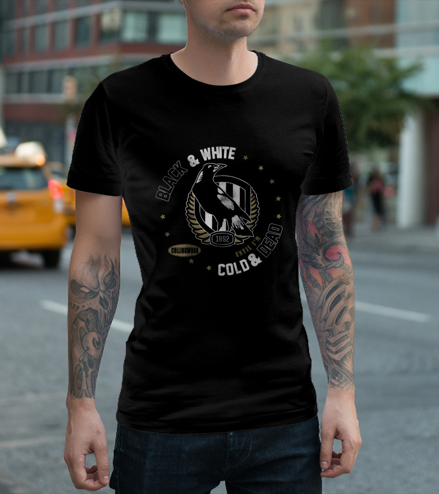 Collingwood Black & White Until I'm Cold & Dead 1892 T-Shirt