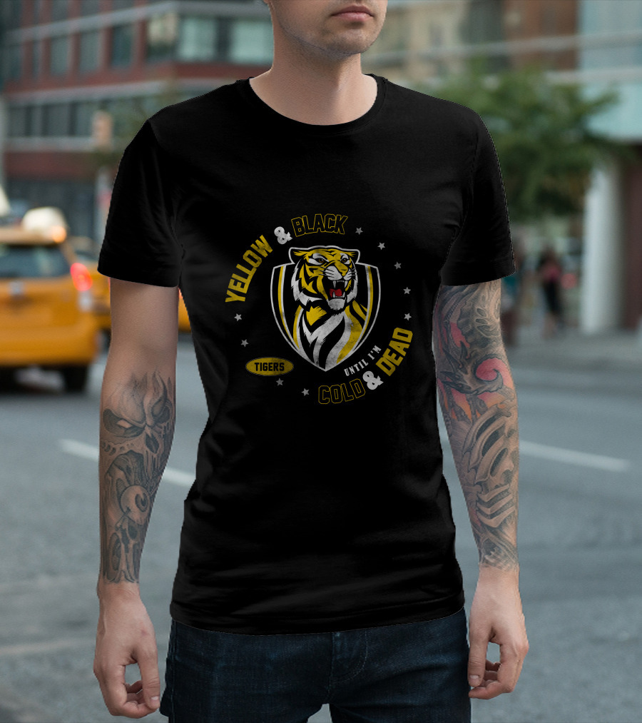 Yellow & Black Tigers Until I'm Cold & Dead T-Shirt
