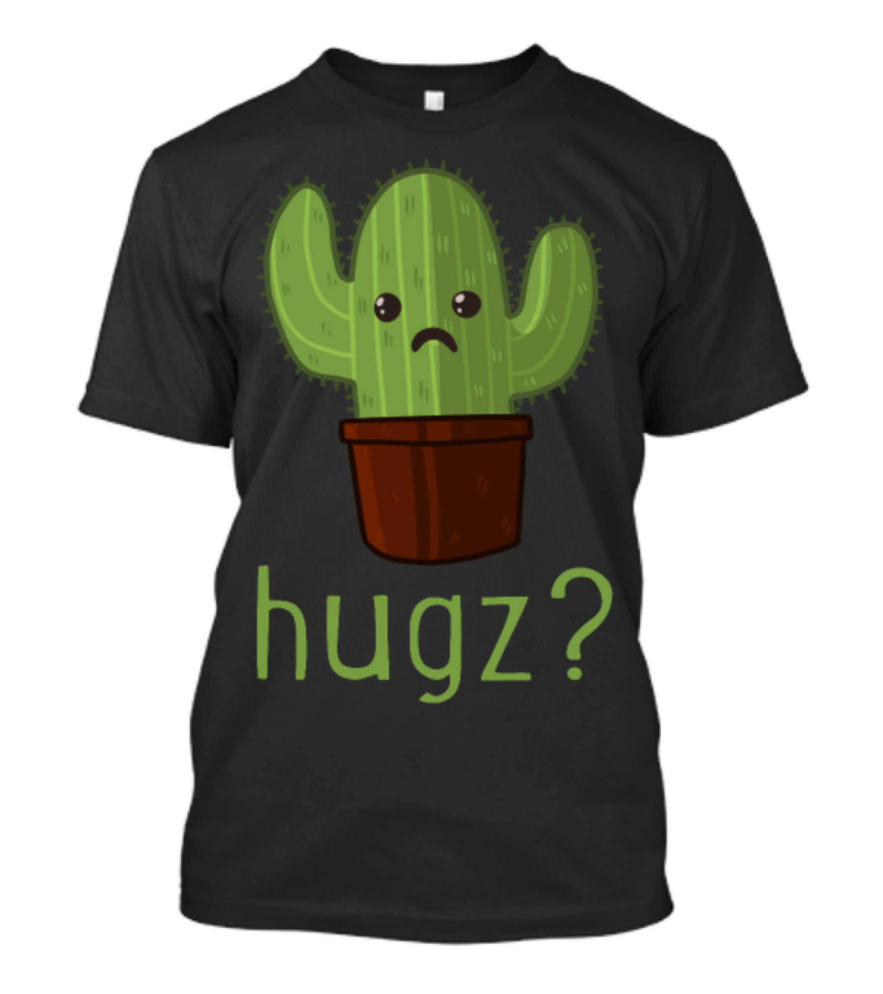 Hugz Sad Cactus Funny Spiny Cactus Plant Hugz? T-Shirt