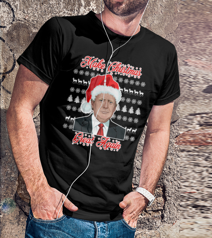 Make Christmas Great Again Santa Hat Reindeer Snowflakes Trees T-Shirt
