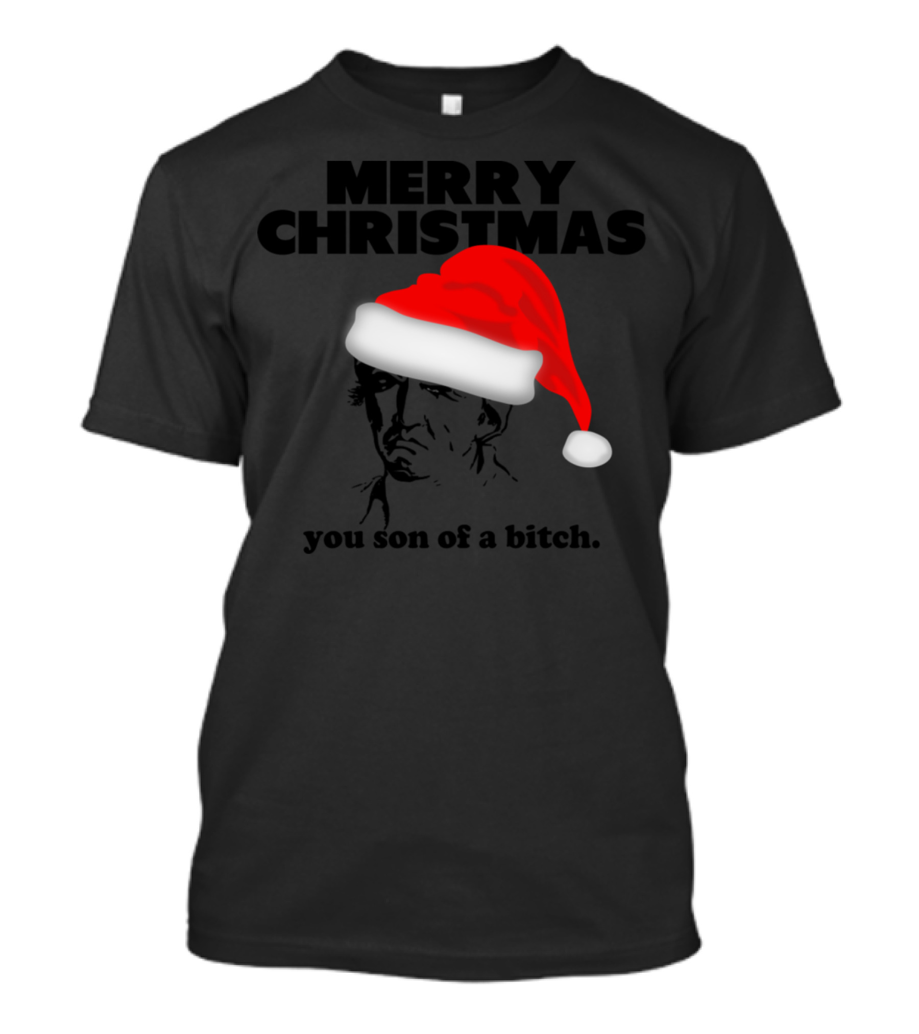 Merry Christmas You Son Of A Bitch Santa Hat T-Shirt