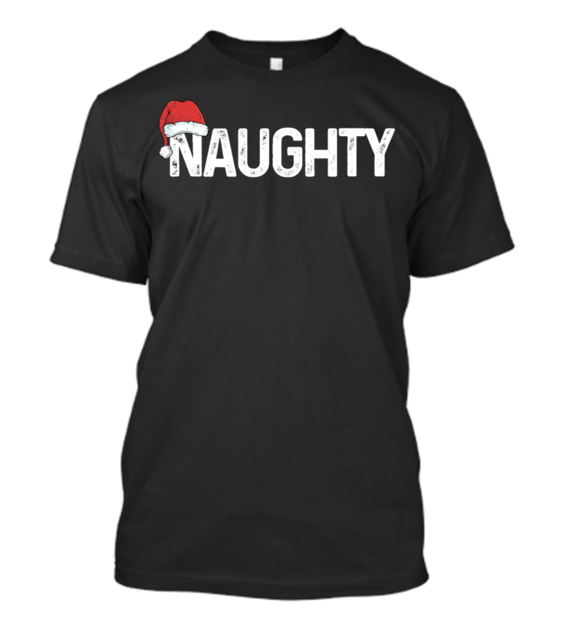 Naughty Christmas Santa Hat Matching Festive Holiday T-Shirt