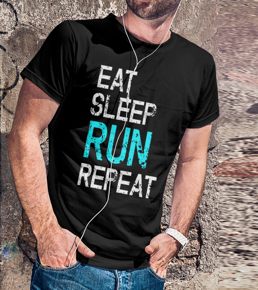 Eat Sleep Run Repeat Running Runner Runners Jogging Jogger Grunge T-Shirt