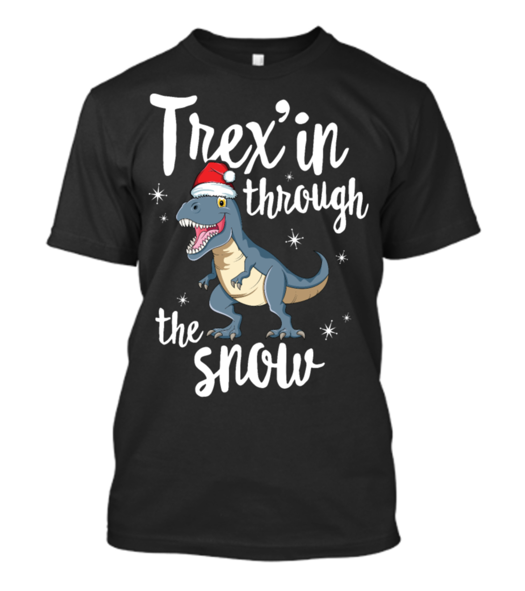 Trex'in Through The Snow Santa Claws Funny Christmas Kids Rex T-Shirt