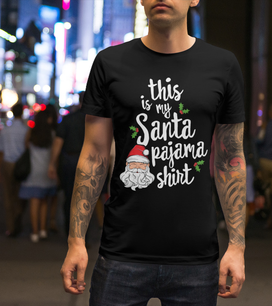 This Is My Santa Pajama T-Shirt