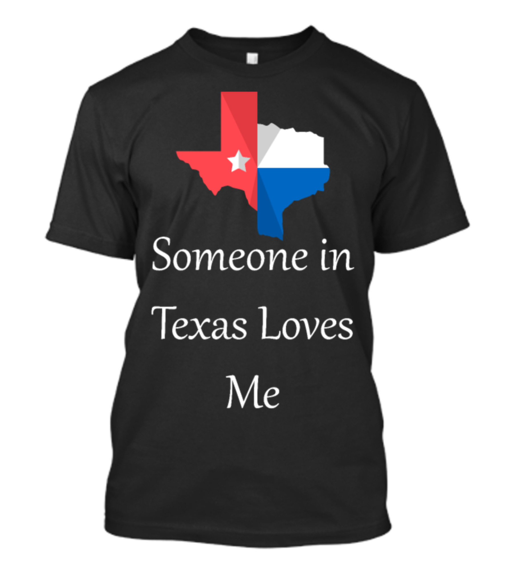 Someone In Texas Loves Me Map Star T-Shirt