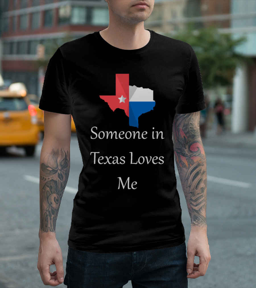 Someone In Texas Loves Me Map Star T-Shirt
