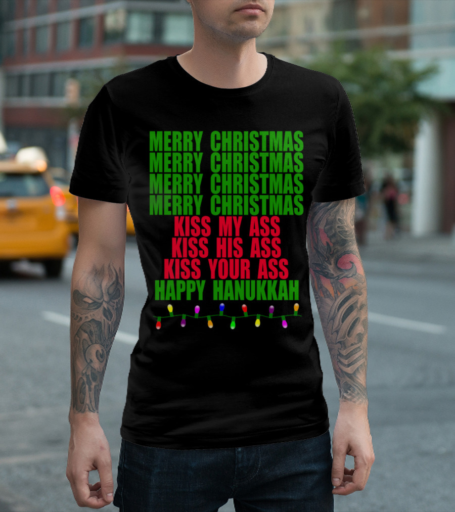 Merry Christmas Kiss My Ass Happy Hanukkah Christmas Vacation T-Shirt