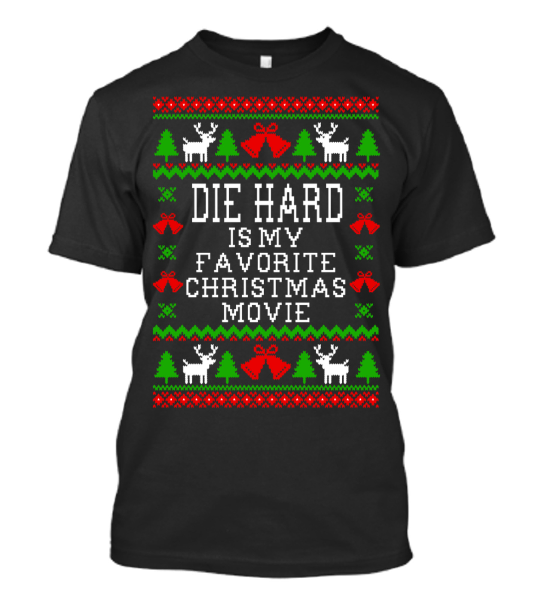 Die Hard Is My Favorite Christmas Movie Reindeer Trees Holiday T-Shirt