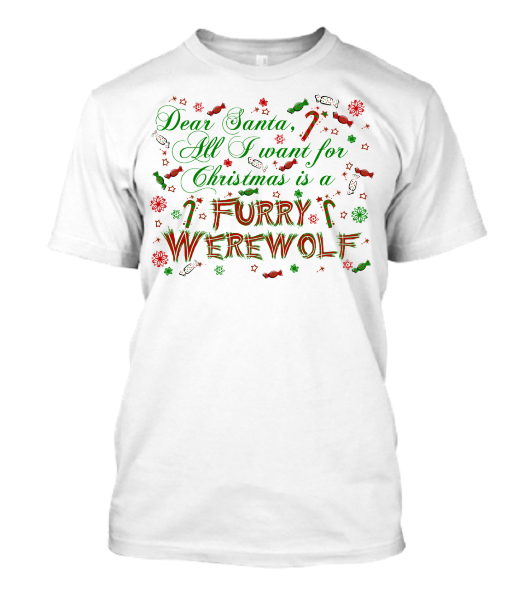 Dear Santa All I Want For Christmas Is A Furry Werewolf T-Shirt
