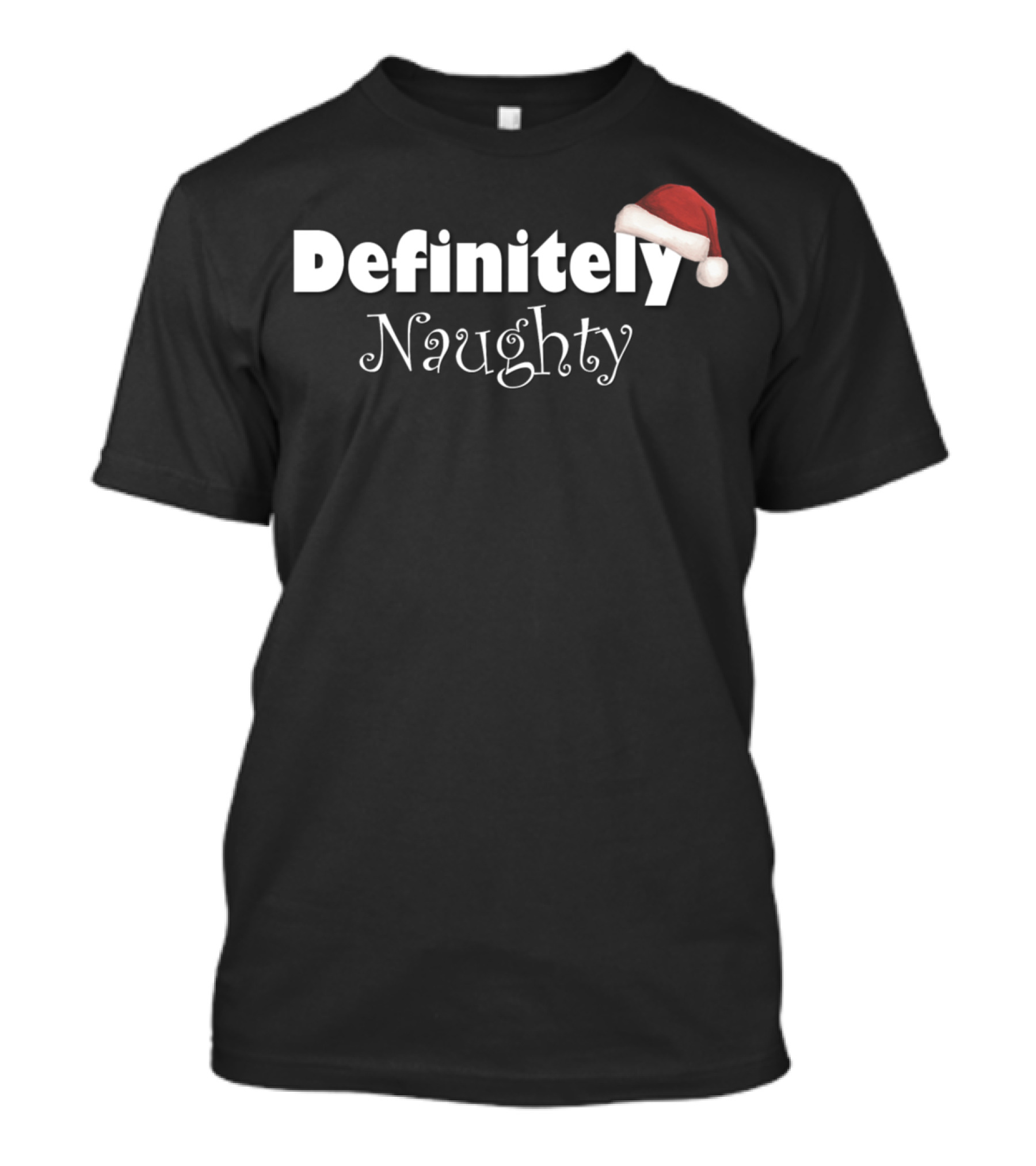 Definitely Naughty Santa Hat T-Shirt