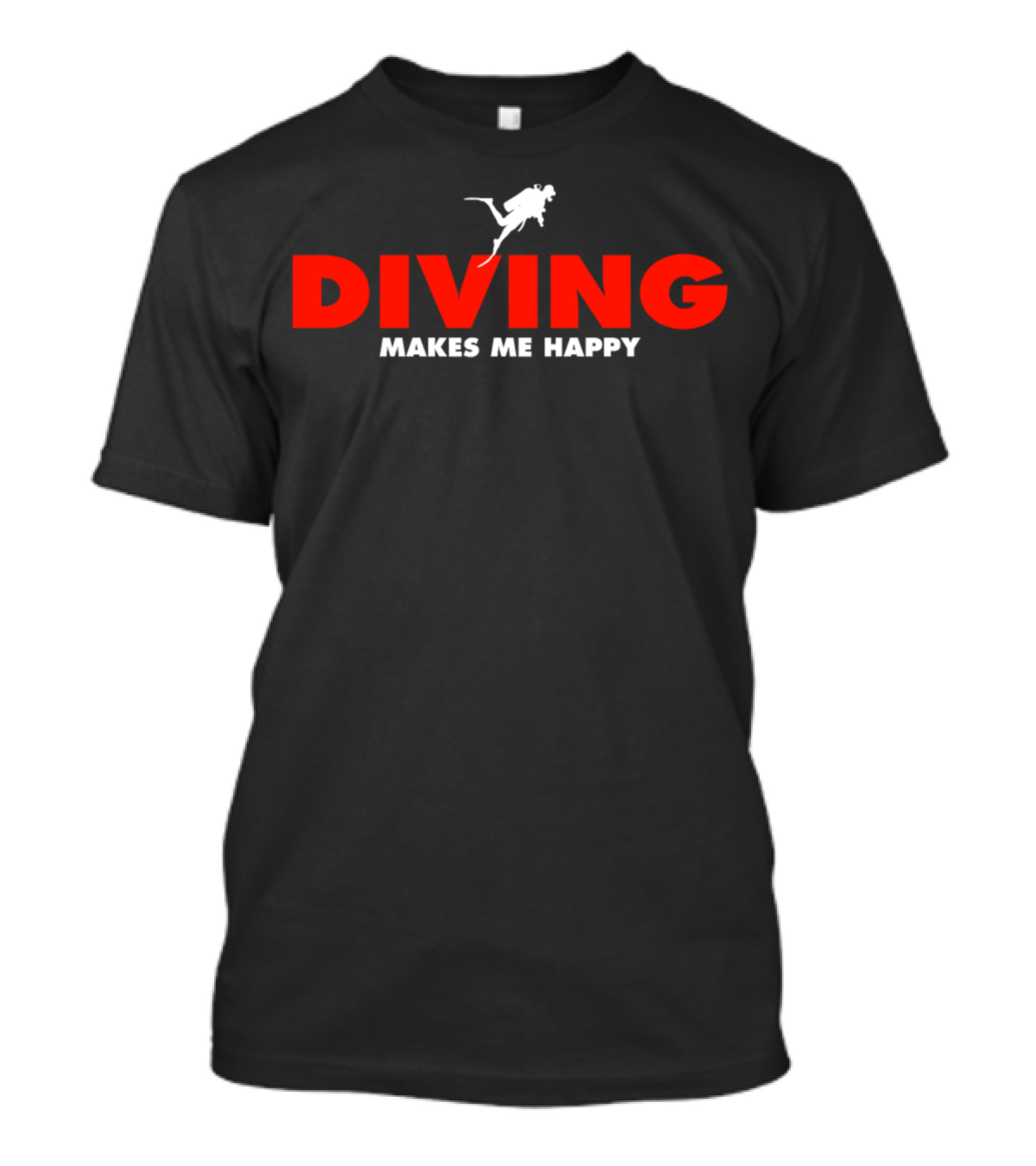 DIVING MAKES ME HAPPY T-Shirt