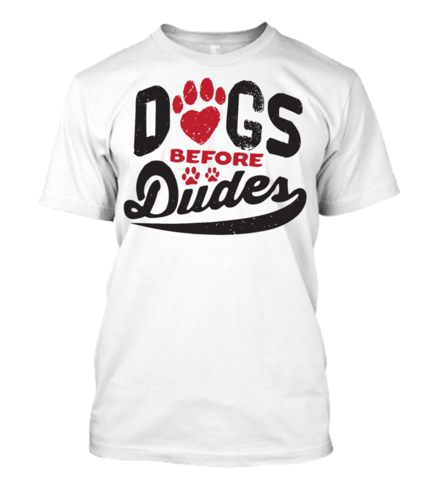 Dogs Heart Paw Print Before Dudes Paw Prints T-Shirt