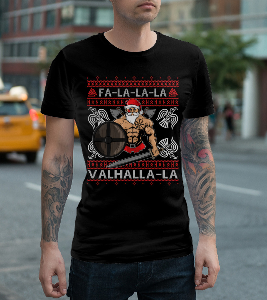 Fa La La La Valhalla La Viking Santa With Shield And Sword T-Shirt