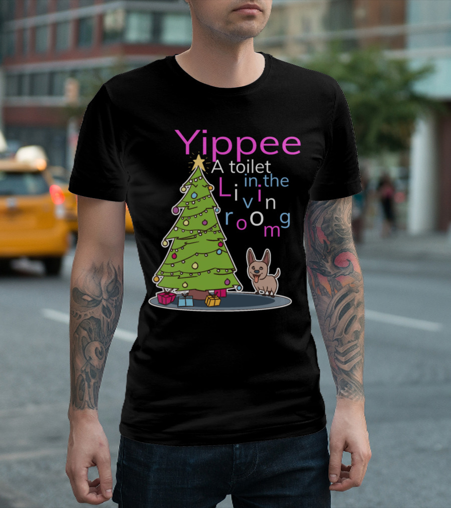 Yippee A Toilet in the Living Room Funny Dog Christmas Tree T-Shirt