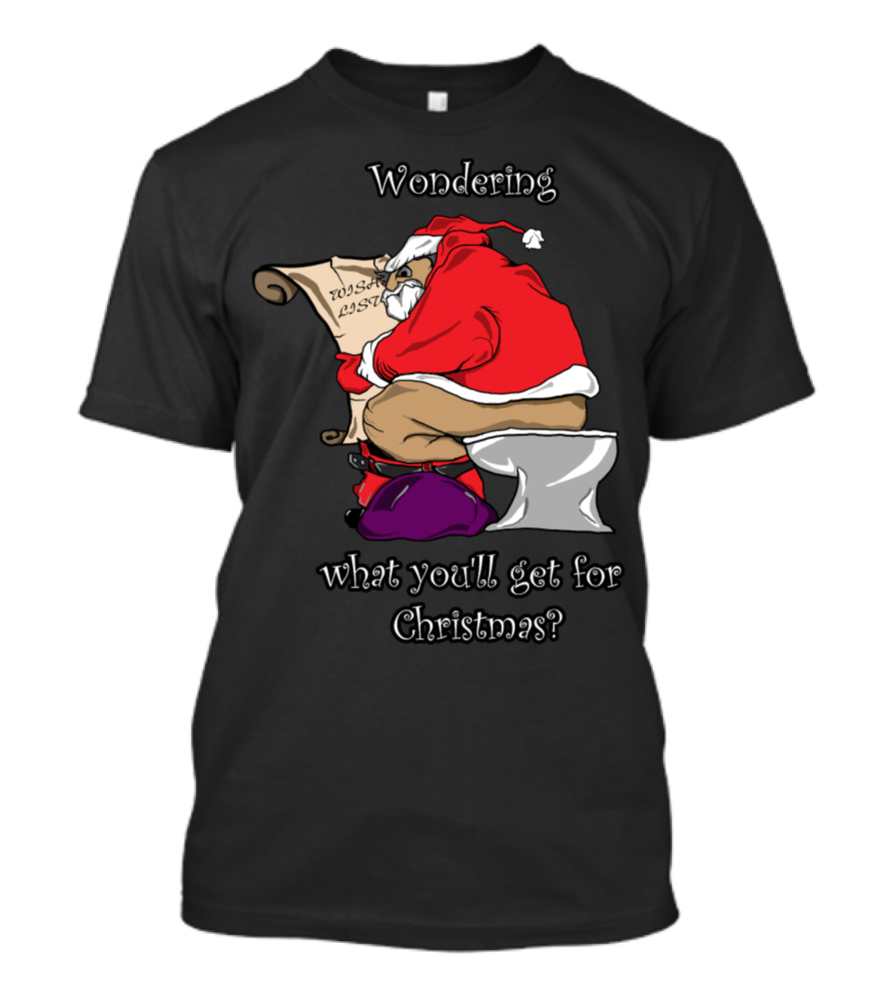 Wondering What You'll Get For Christmas Santa List T-Shirt