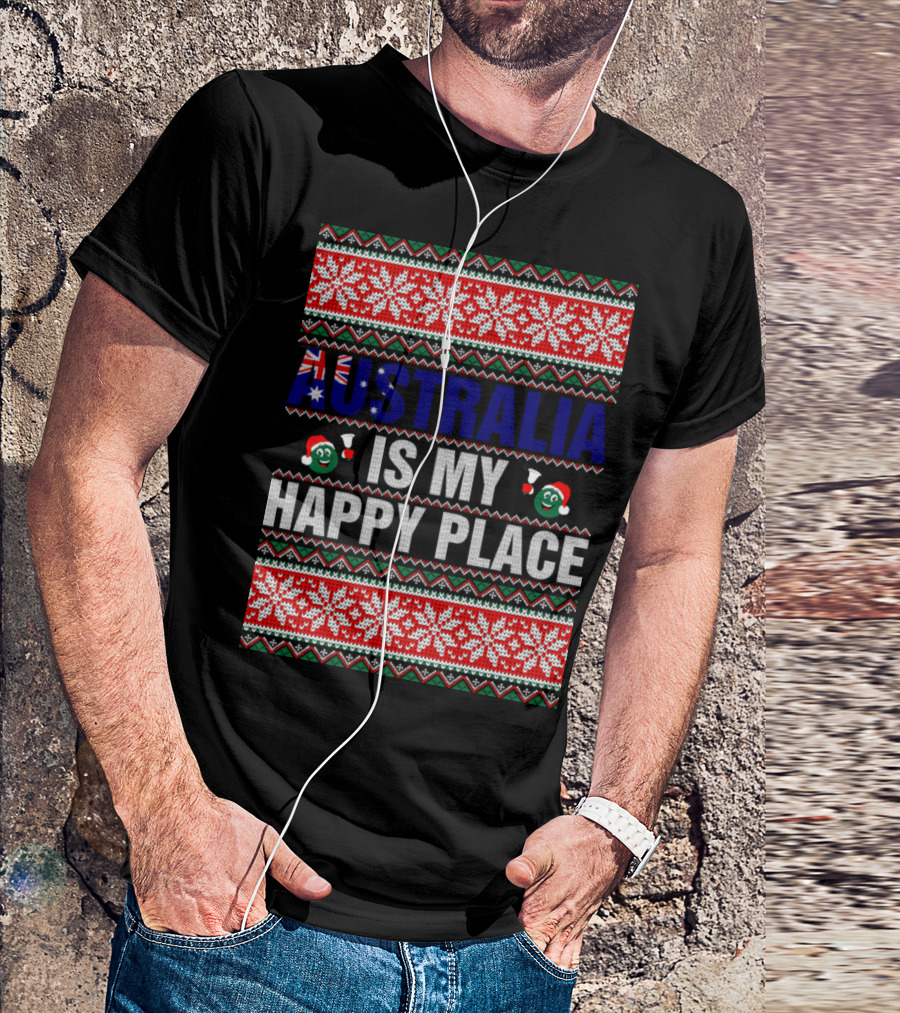 Australia Is My Happy Place Ugly Christmas T-Shirt