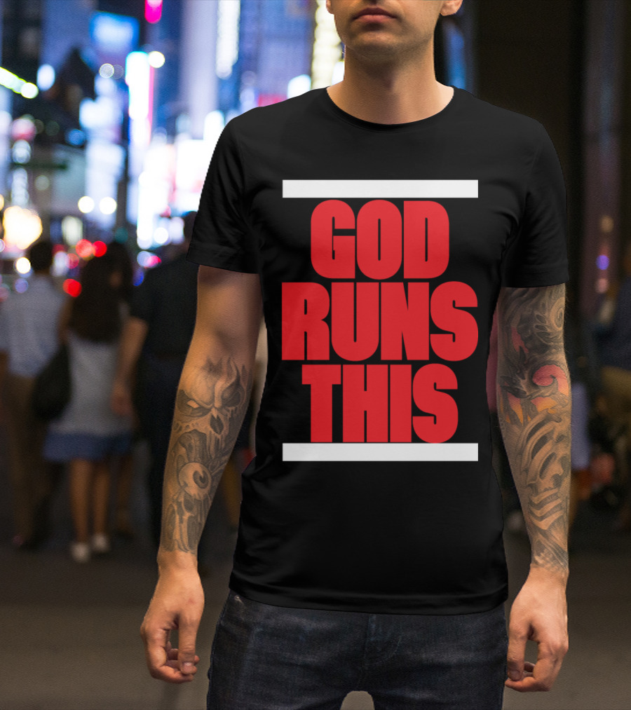 God Runs This Christian T-Shirt