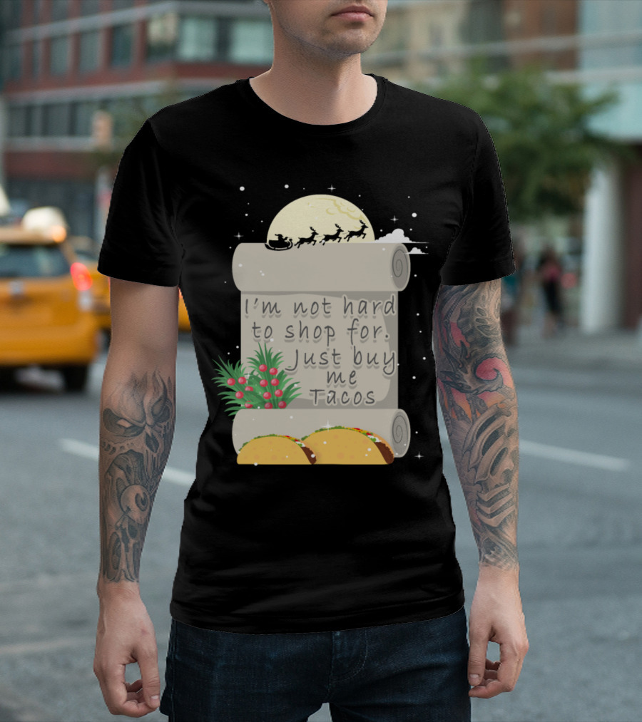 I'm Not Hard To Shop For Just Buy Me Tacos Christmas Santa Sleigh Moon T-Shirt