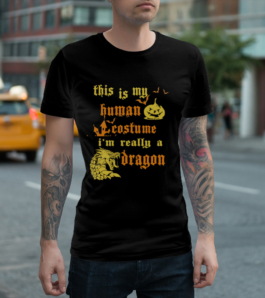 This Is My Human Costume I'm Really a Dragon Halloween Pumpkin T-Shirt