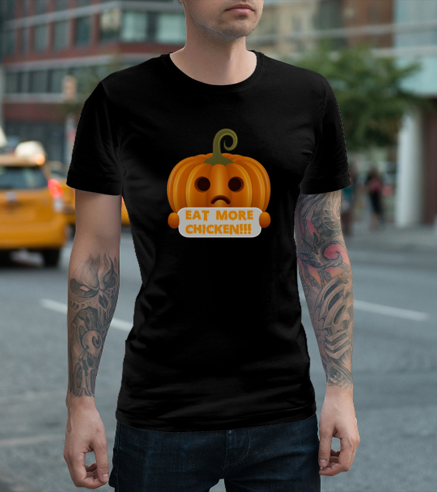 Funny Halloween Pumpkin Eat More Chicken Sad Face T-Shirt