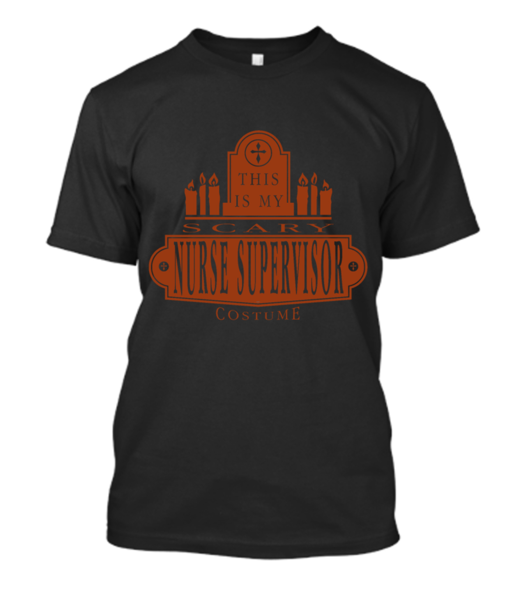 This Is My Scary Nurse Supervisor Costume T-Shirt