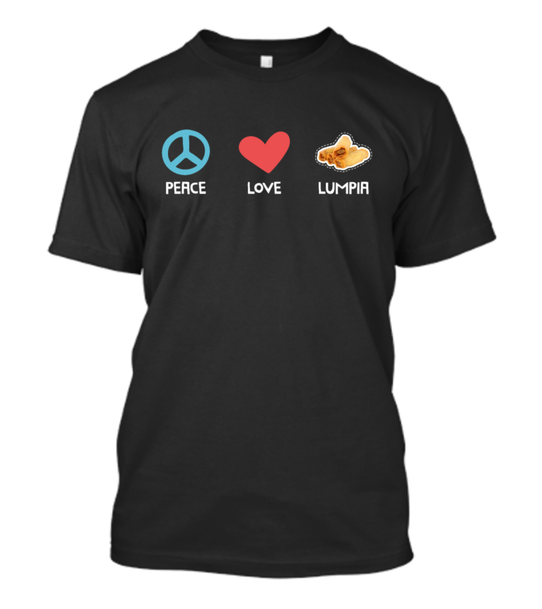 Peace Love Lumpia Funny Filipino Food Snacks Iconic Symbols T-Shirt