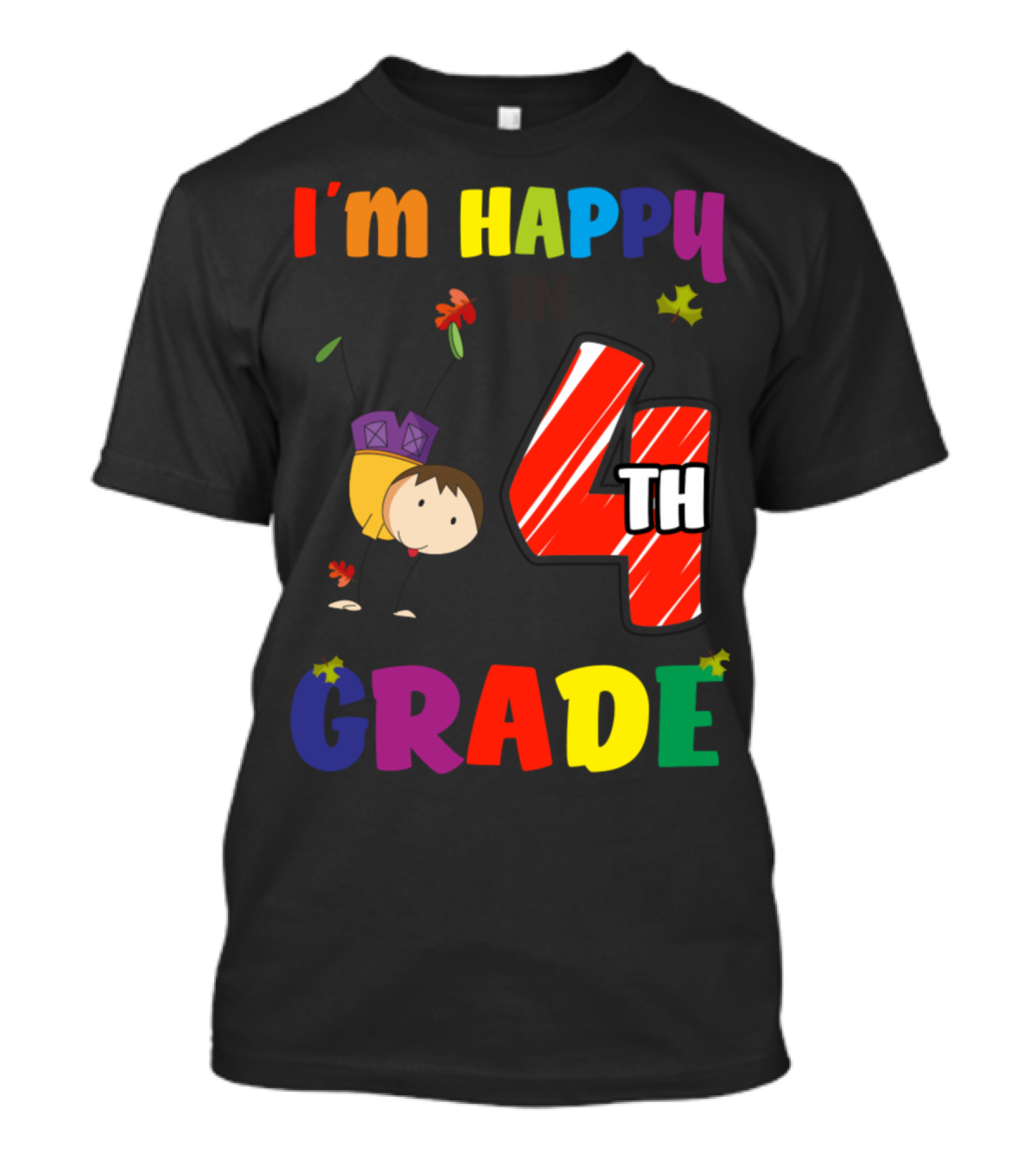 I’m Happy In 4th Grade Autumn Back To School T-Shirt