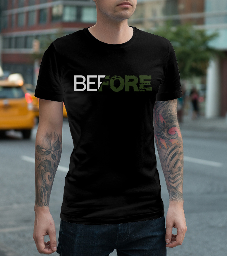 BEFORE Split White Green Text Contrast T-Shirt