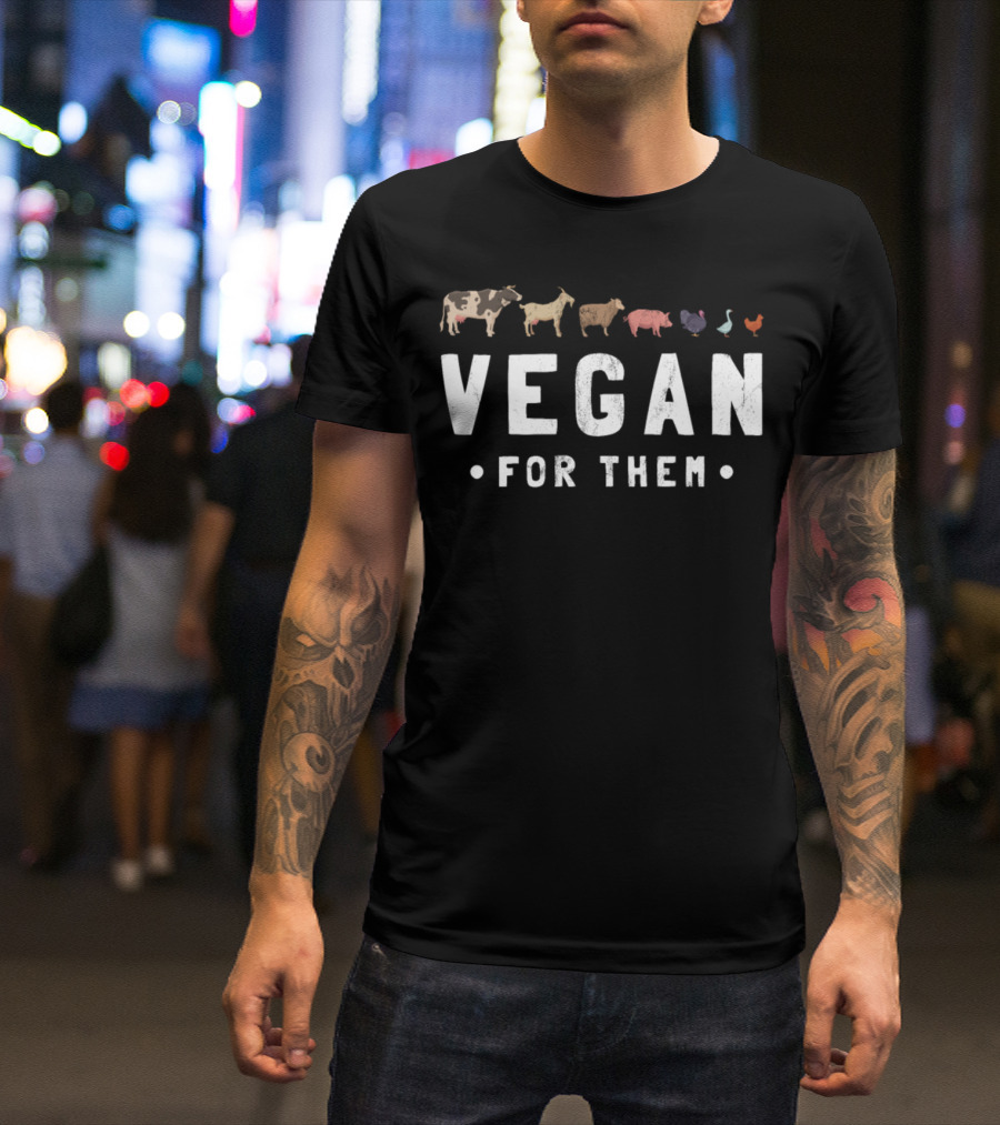 Vegan For Them Cow Sheep Pig Turkey Duck Chicken T-Shirt