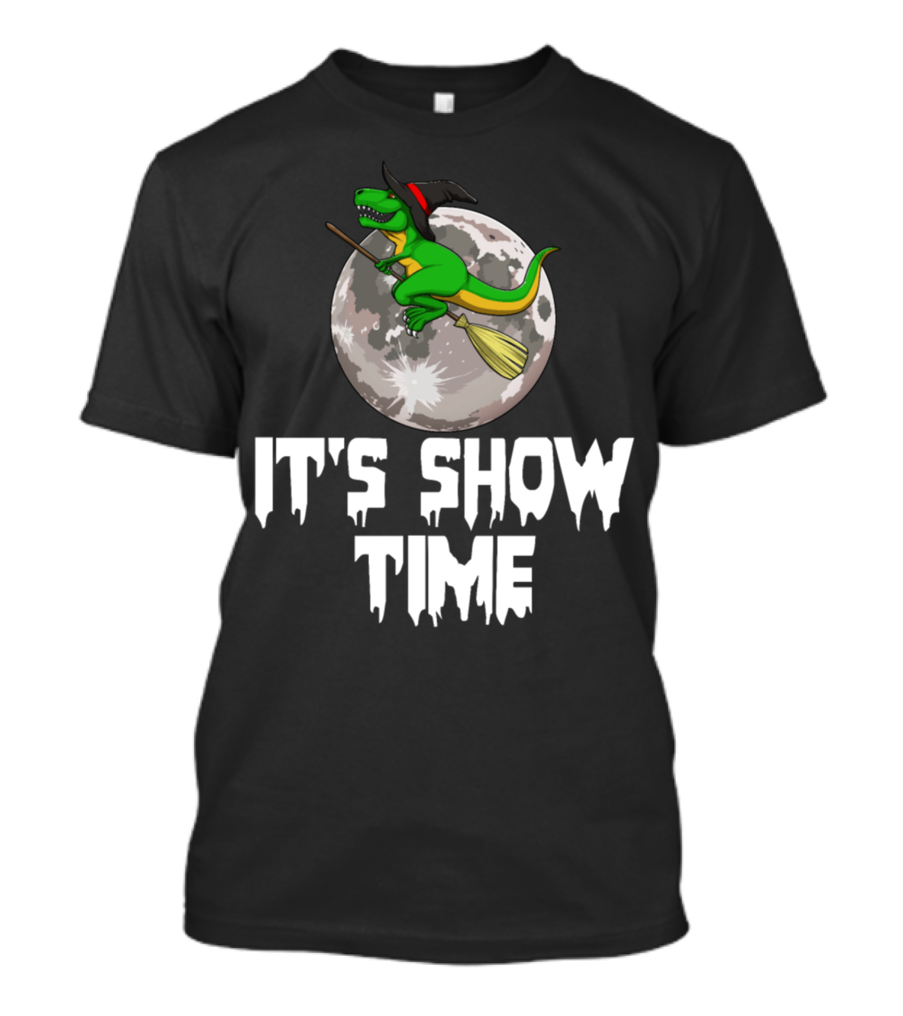 Witch T-Rex Riding Broom In Front Of Moon It's Show Time T-Shirt