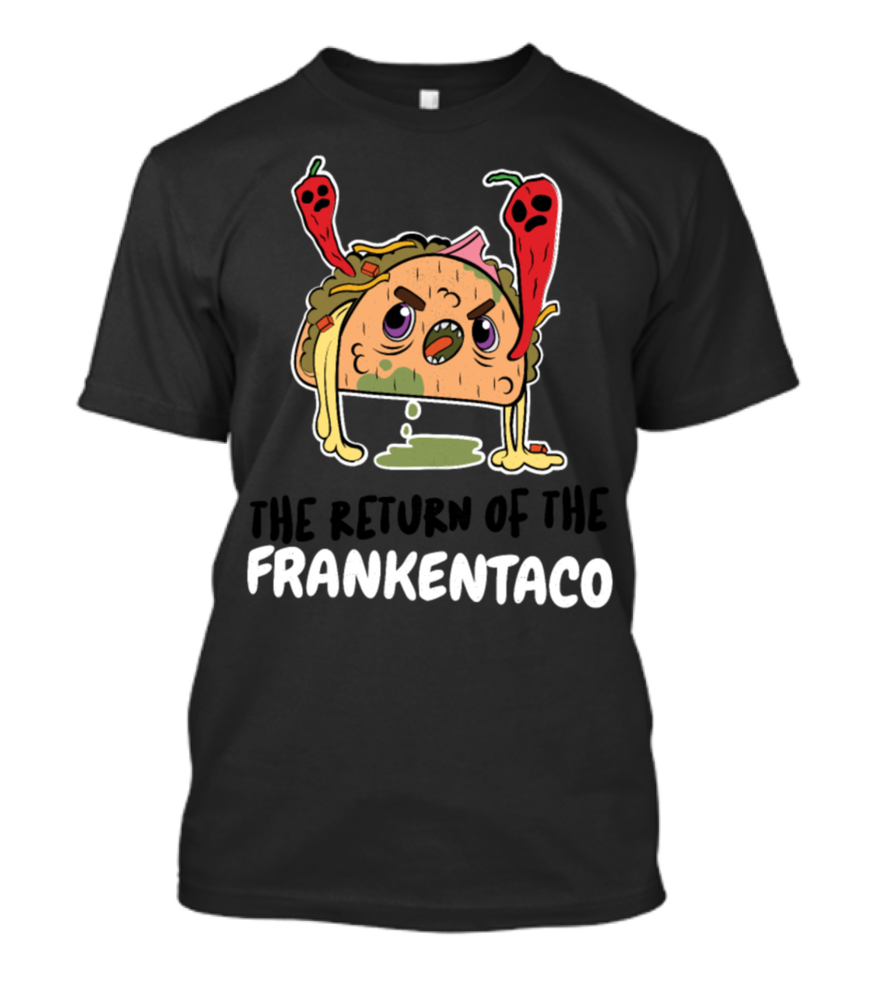 THE RETURN OF THE FRANKENTACO T-Shirt