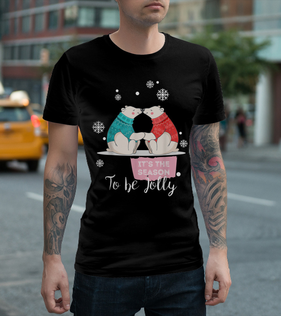 It's the Season to be Jolly Polar Bears Sweaters Snowflakes T-Shirt