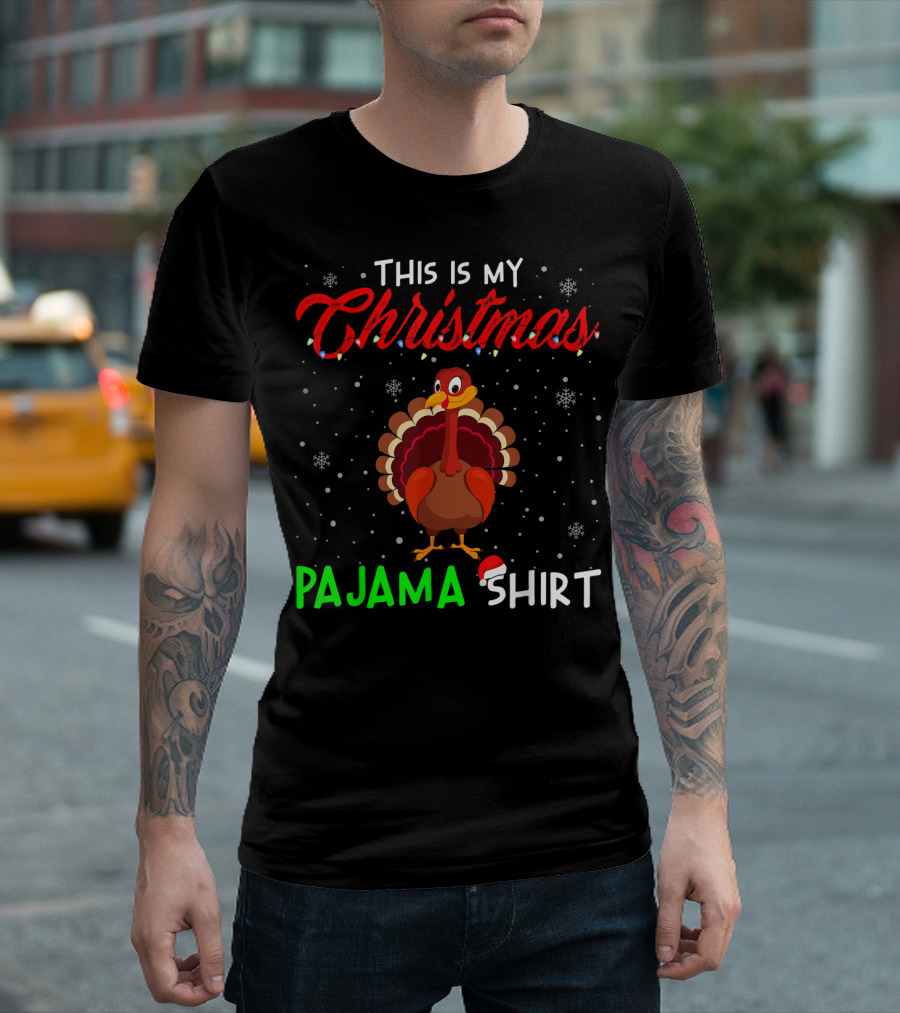 This Is My Christmas Pajama Shirt Cute Turkey T-Shirt