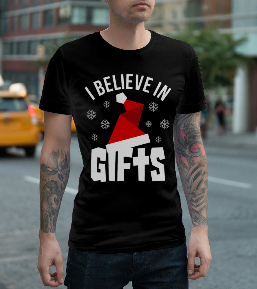 I Believe In Gifts Santa Hat Snowflakes T-Shirt