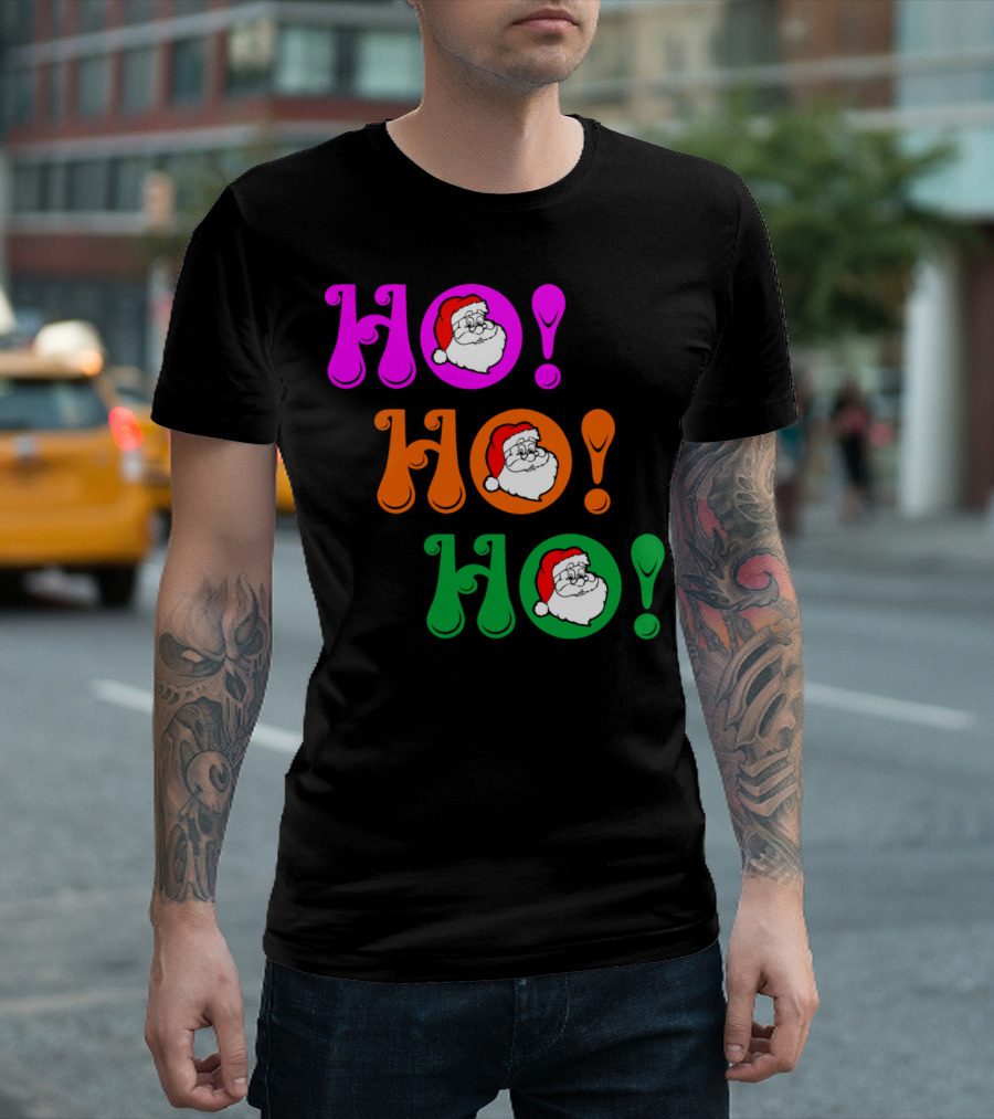 HO HO HO Santa Faces In Pink Orange And Green Bubble Letters T-Shirt