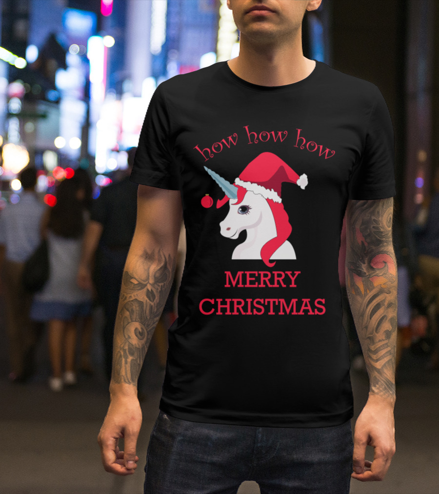 How How How Unicorn Merry Christmas Santa Hat T-Shirt