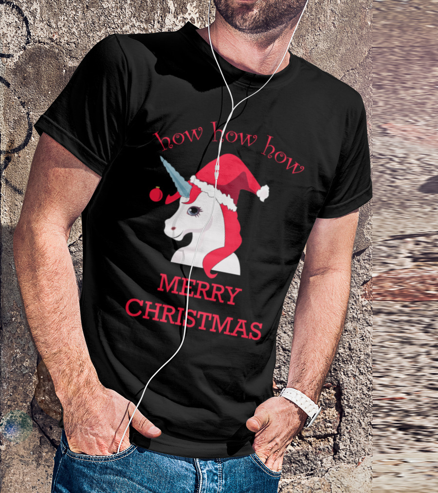 How How How Unicorn Merry Christmas Santa Hat T-Shirt