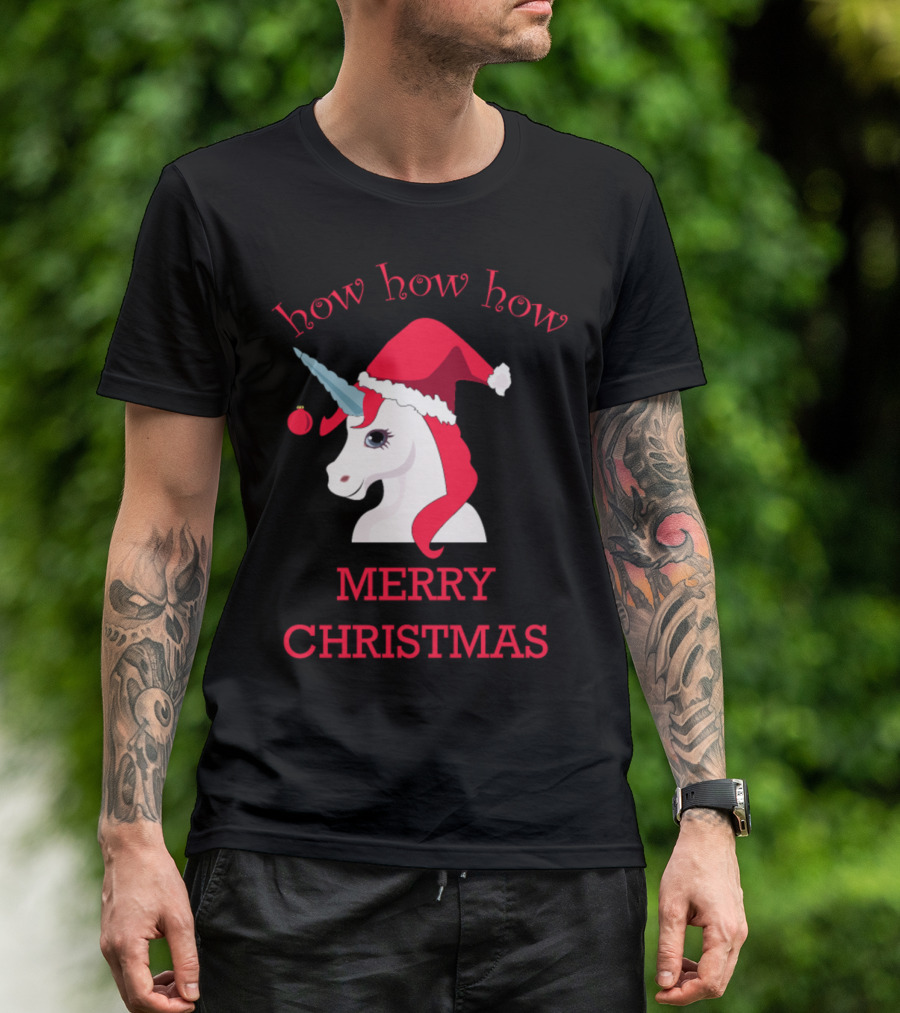 How How How Unicorn Merry Christmas Santa Hat T-Shirt