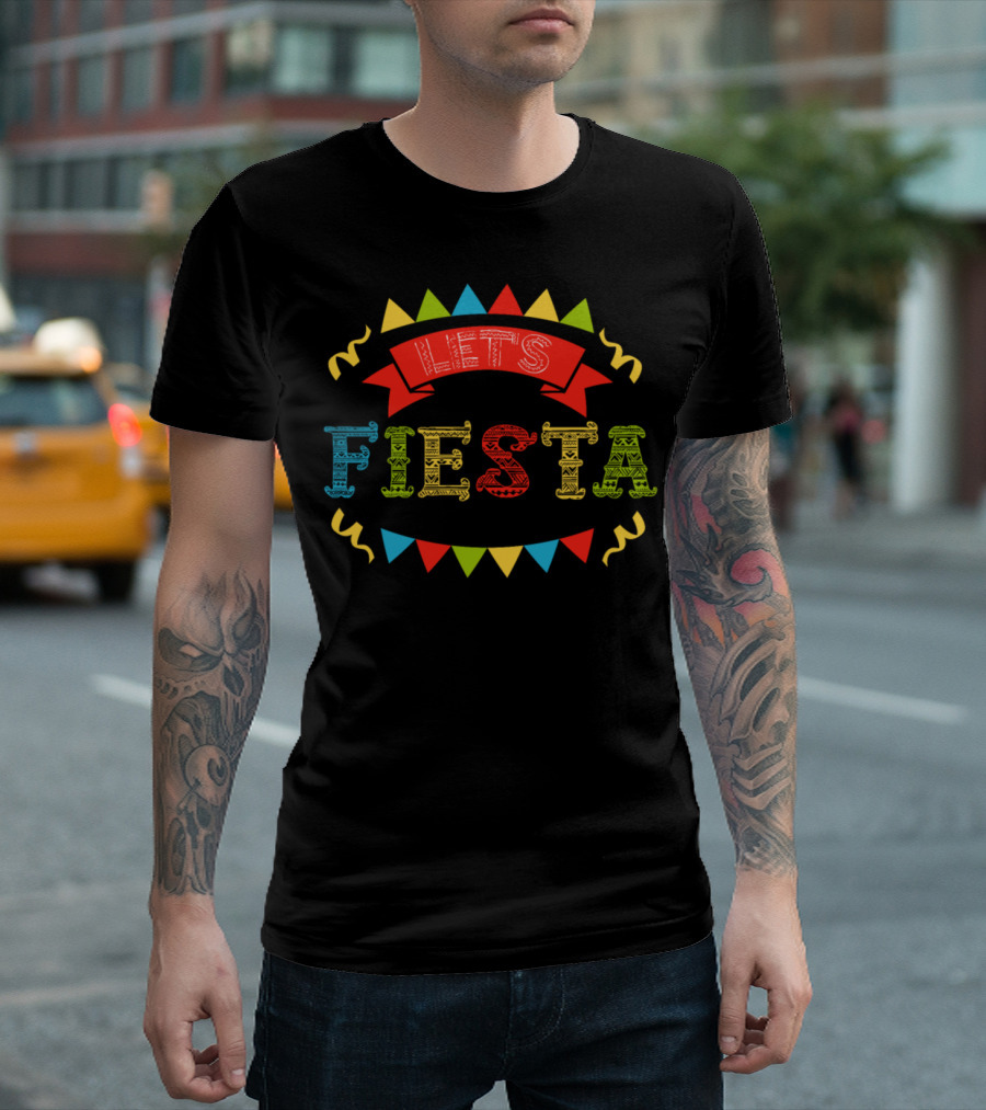 Let's Fiesta Colorful Banner T-Shirt