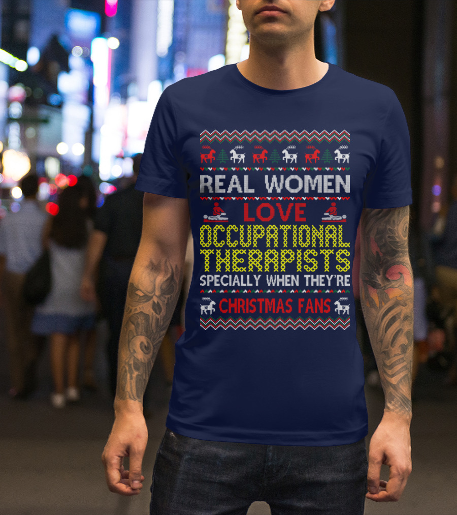 Real Women Love Occupational Therapists Christmas Fans T-Shirt