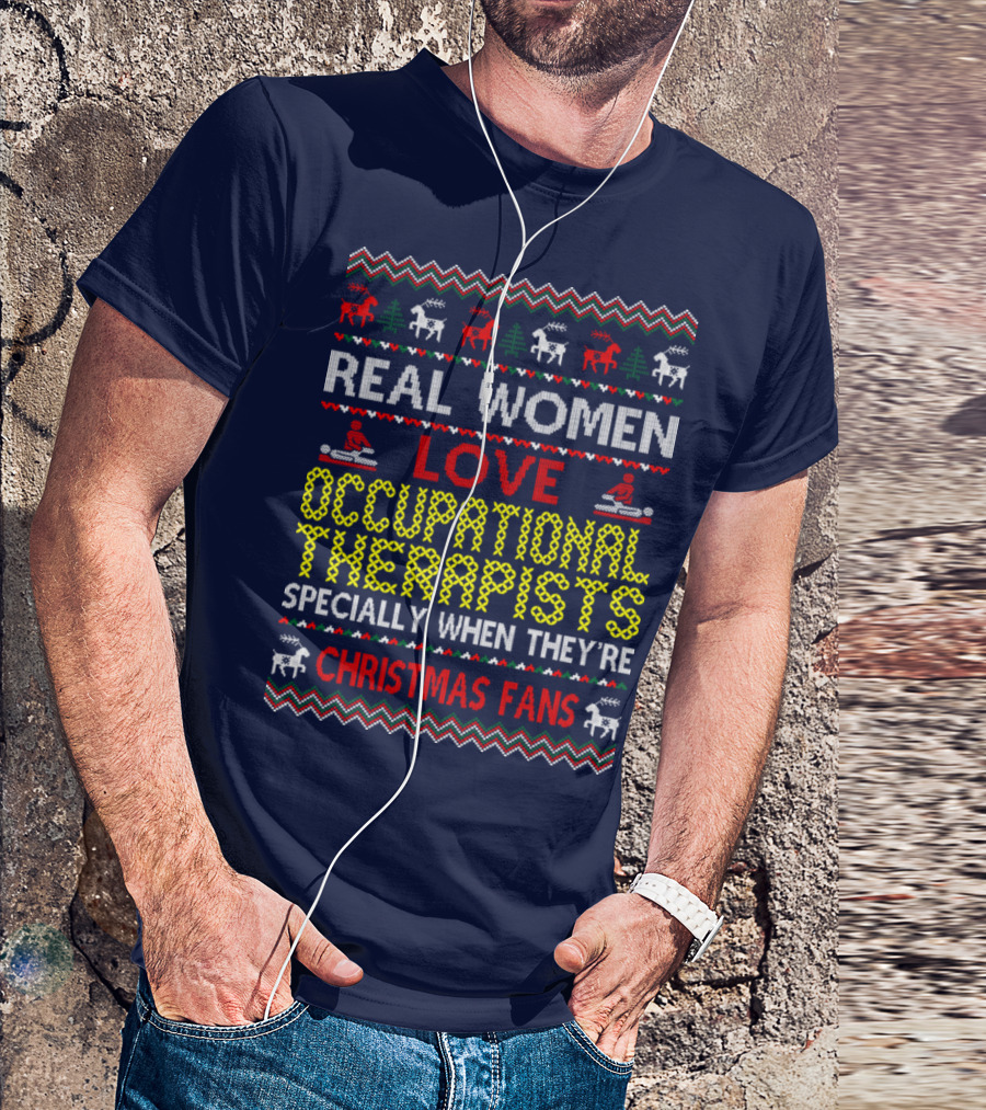 Real Women Love Occupational Therapists Christmas Fans T-Shirt