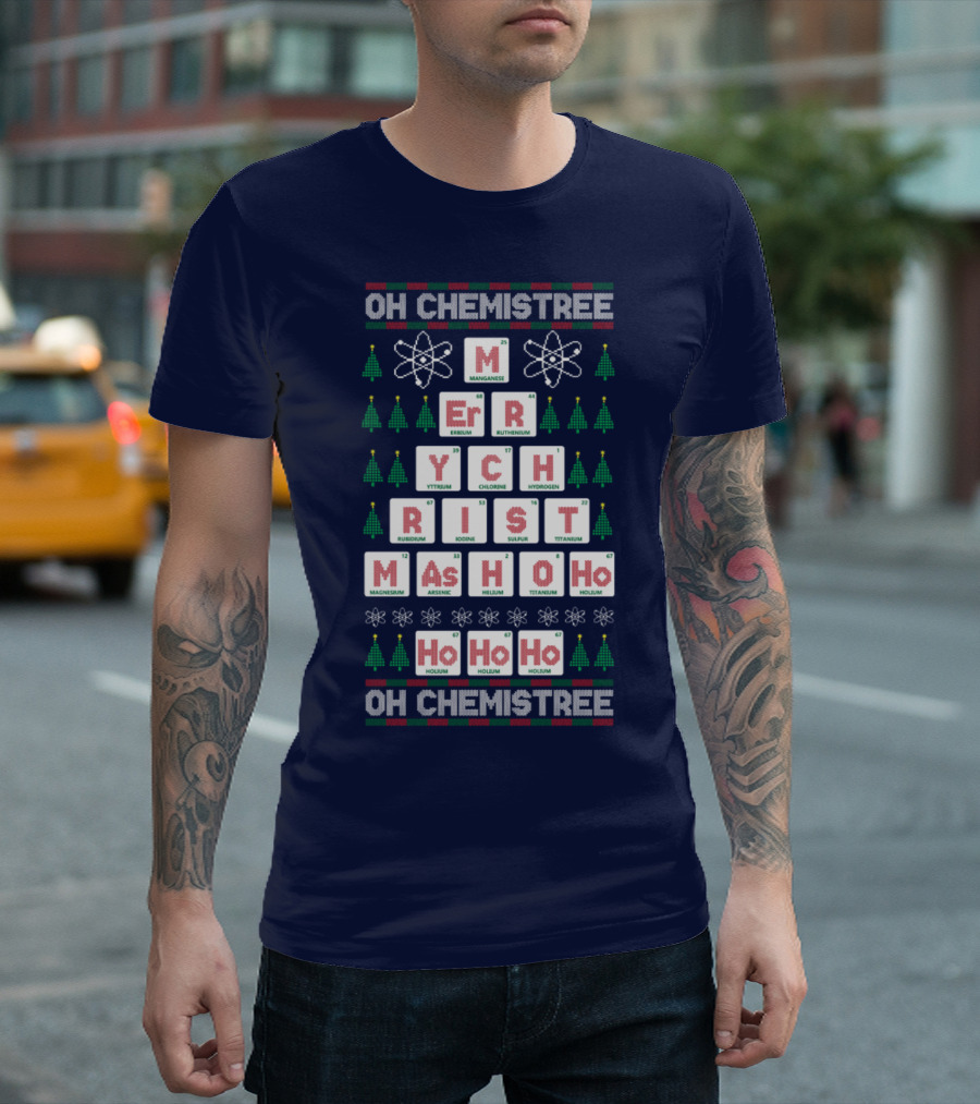 Oh Chemistree Merry Christmas Ho Ho Ho Science Elements T-Shirt