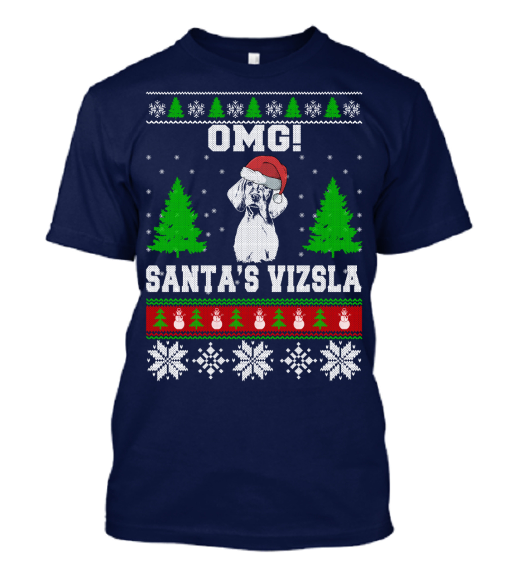 OMG Santa's Vizsla Ugly Christmas T-Shirt