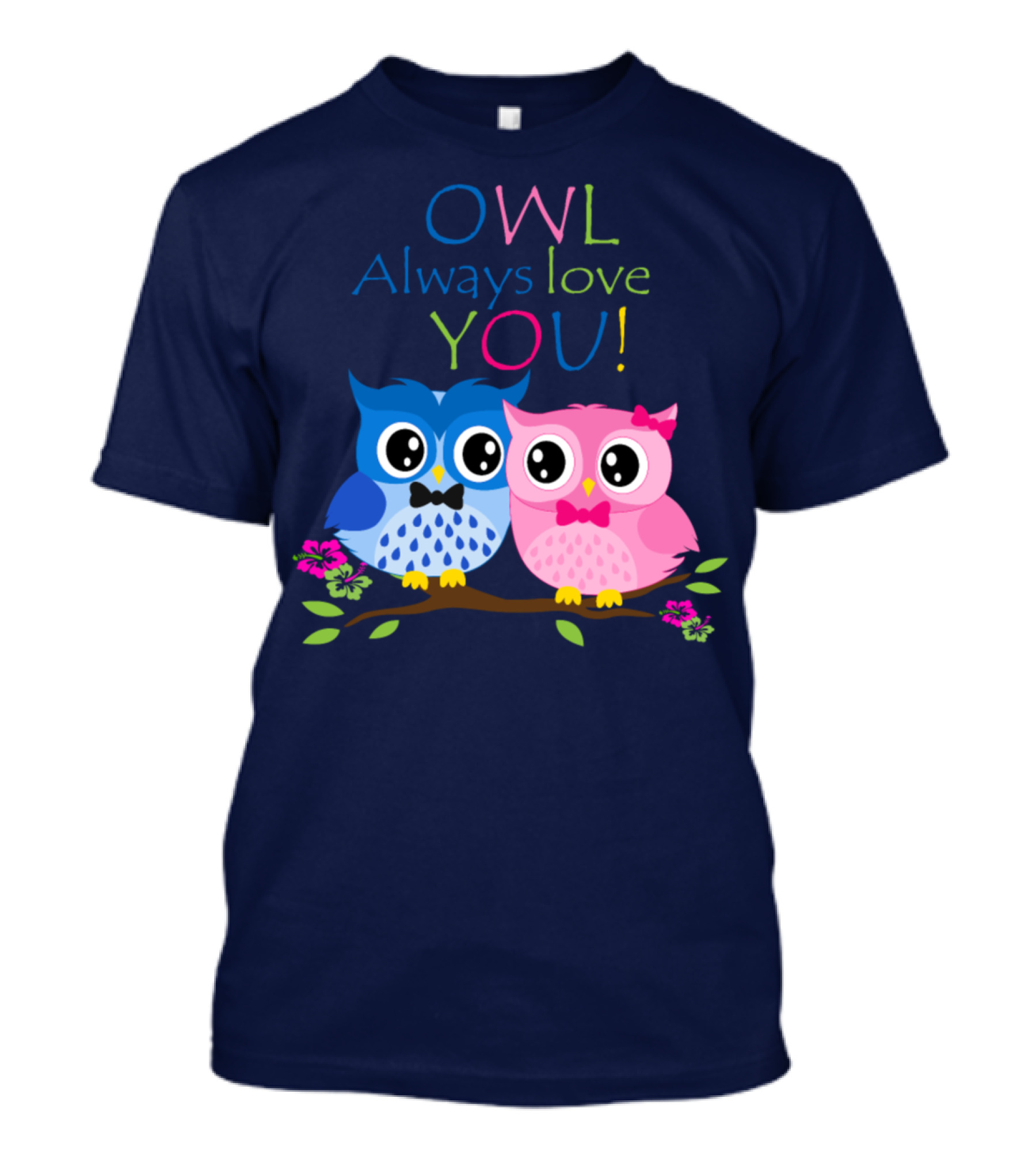 OWL Always Love YOU Cute Owl Couple Blue Pink With Flowers T-Shirt
