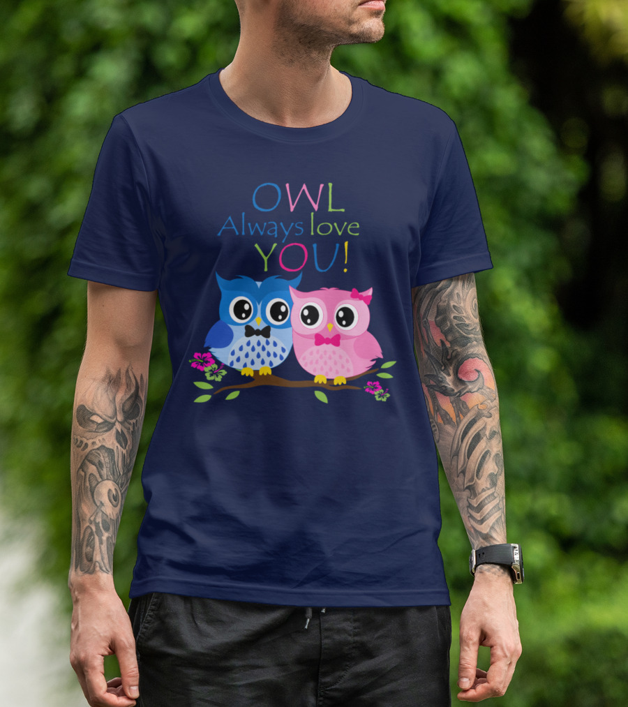OWL Always Love YOU Cute Owl Couple Blue Pink With Flowers T-Shirt