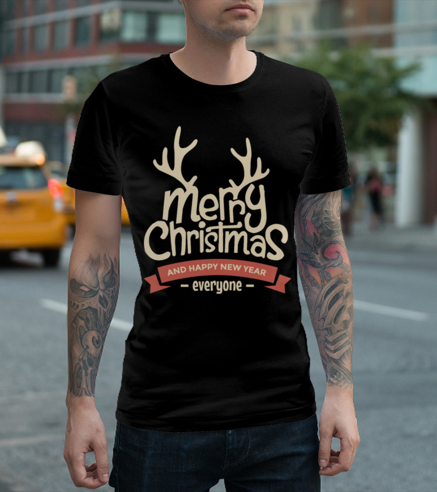 Merry Christmas and Happy New Year Everyone with Antlers T-Shirt