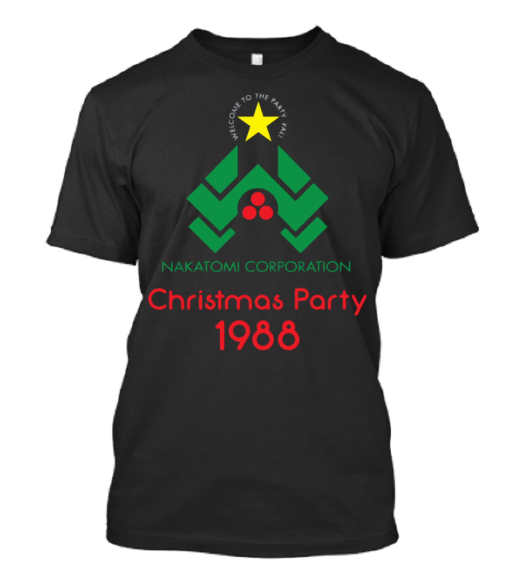 Welcome To The Party Pal Nakatomi Corporation Christmas Party 1988 T-Shirt