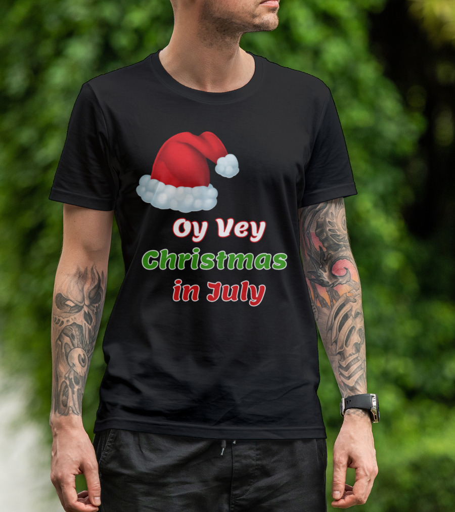 Oy Vey Christmas In July Santa Hat T-Shirt